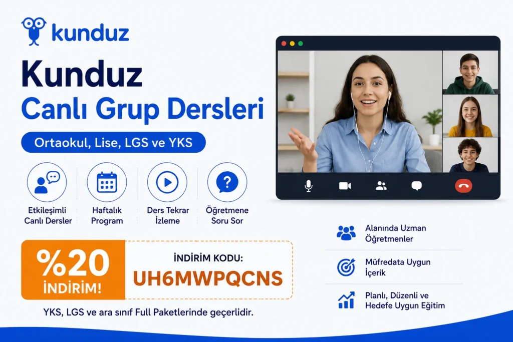 Kunduz Canlı Grup Dersleri – ortaokul, lise, LGS ve YKS öğrencileri için canlı dersler ve Full Paket %20 indirim kodu